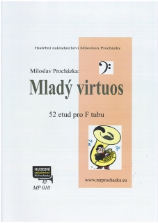 Miloslav Procházka: Mladý virtuos - 52 etud pro tubu F