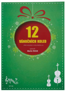 12 Vánočních koled ( pro housle a violoncello)