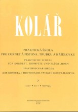 Kolář: Praktická škola pro kornet, trubku a křídlovku II.