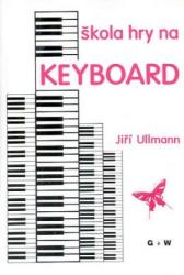 Jiří Ulmann: Škola hry na keyboard