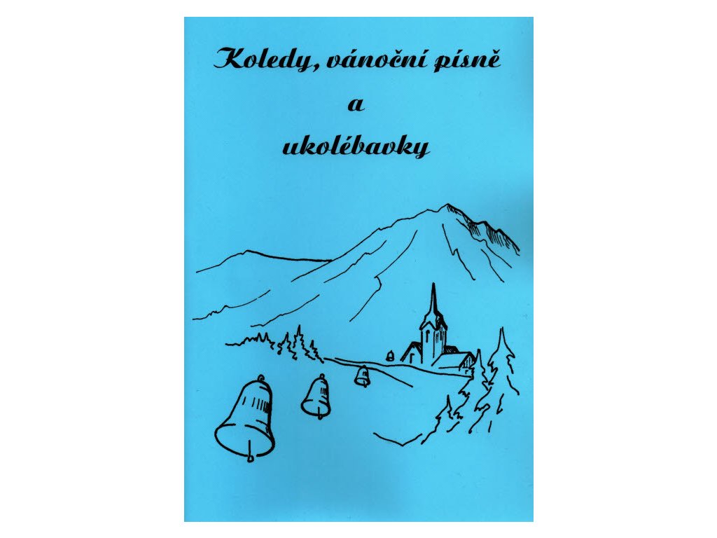 Koledy, vánoční písně a ukolébavky
