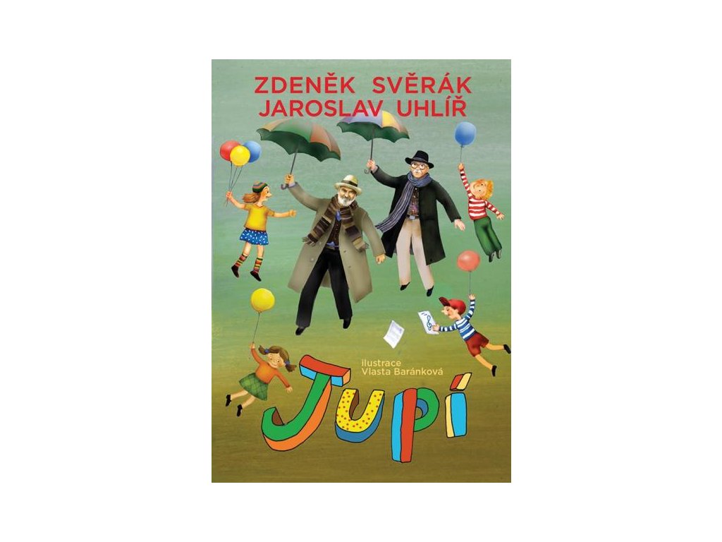 Z. Svěrák, J. Uhlíř - Jupí 