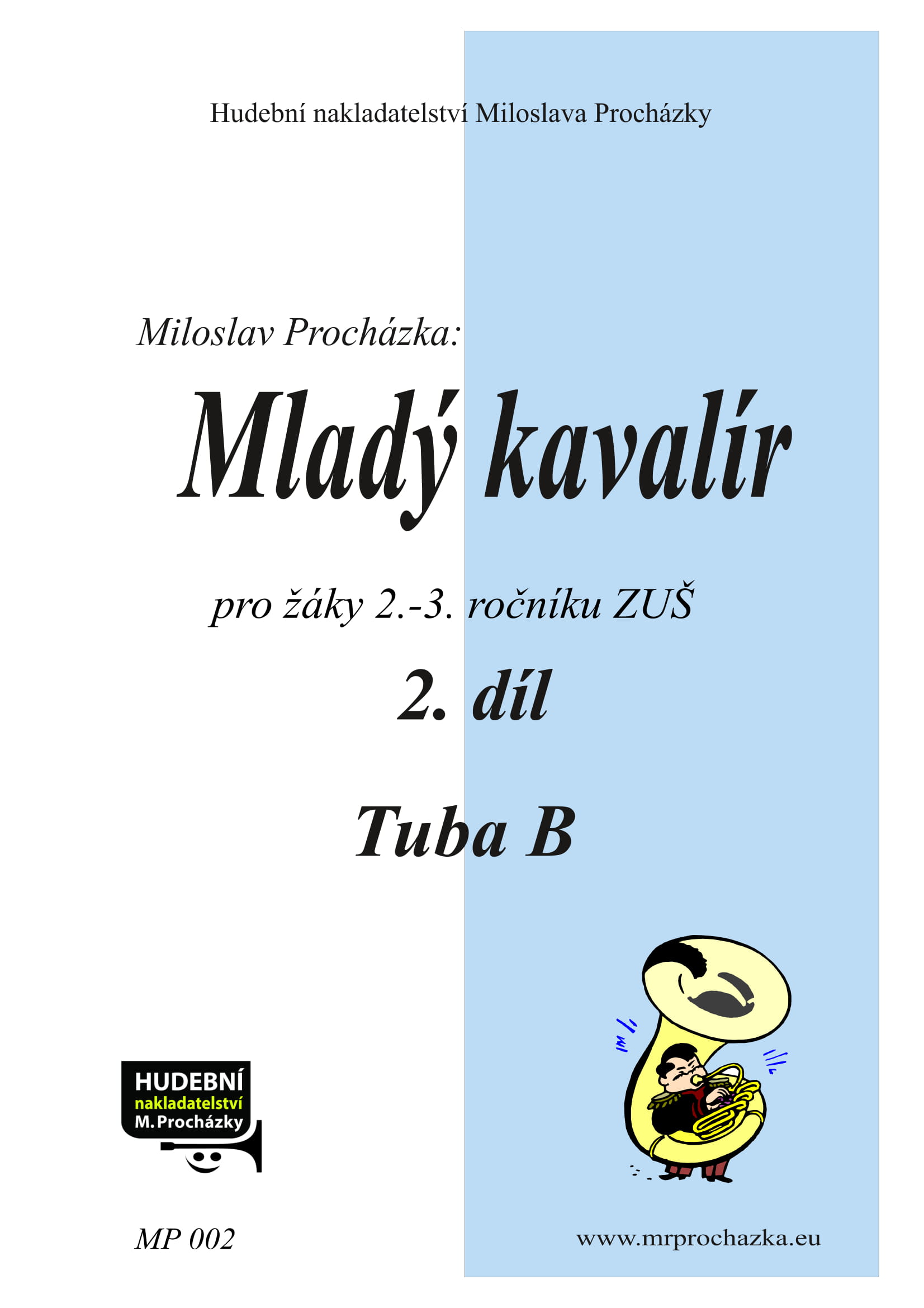 Mladý kavalír II pro tubu B