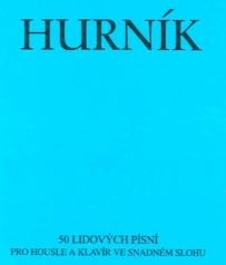 Ilja Hurník: 50 lidových písní pro housle a klavír