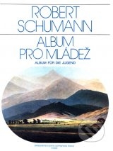 Robert Schumann: Album pro mládež, op. 68